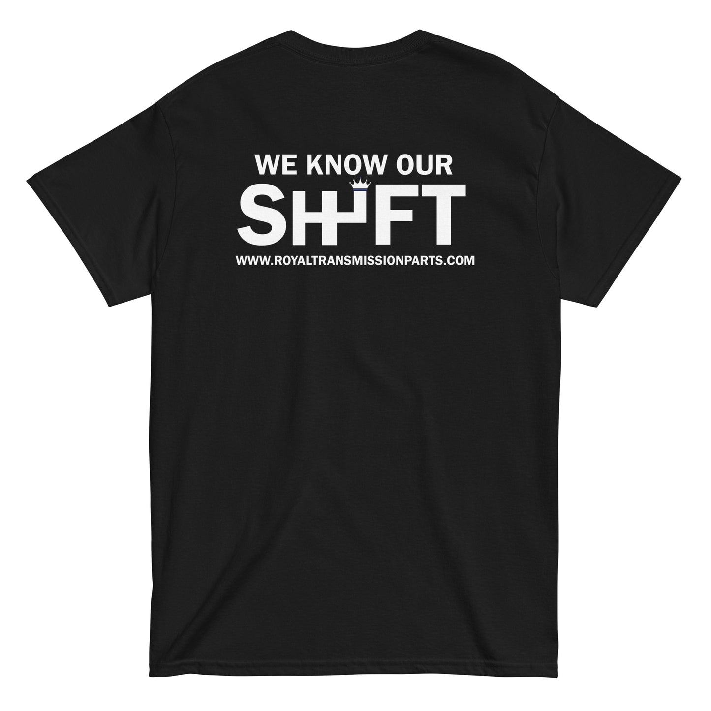 Royal "We Know Our Shift" Classic Tee